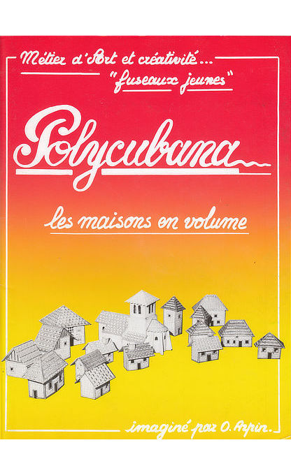 Polycubana…les maisons en volume