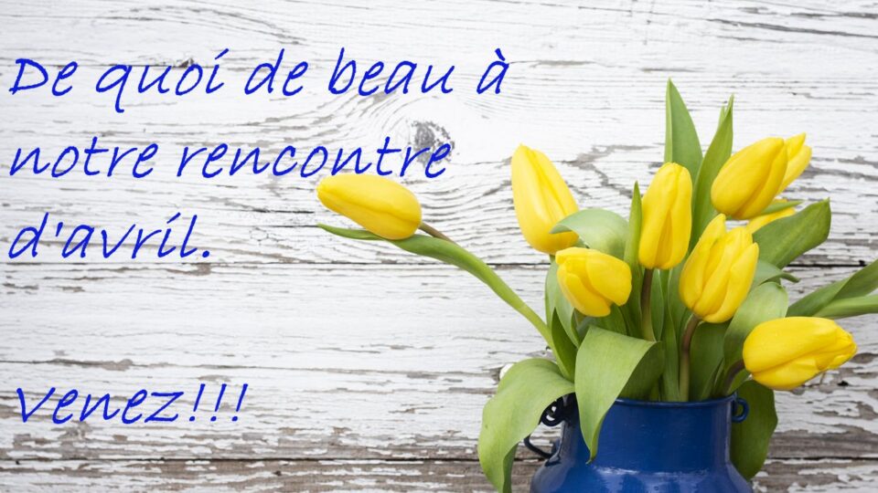 Rencontre d’Avril 2026